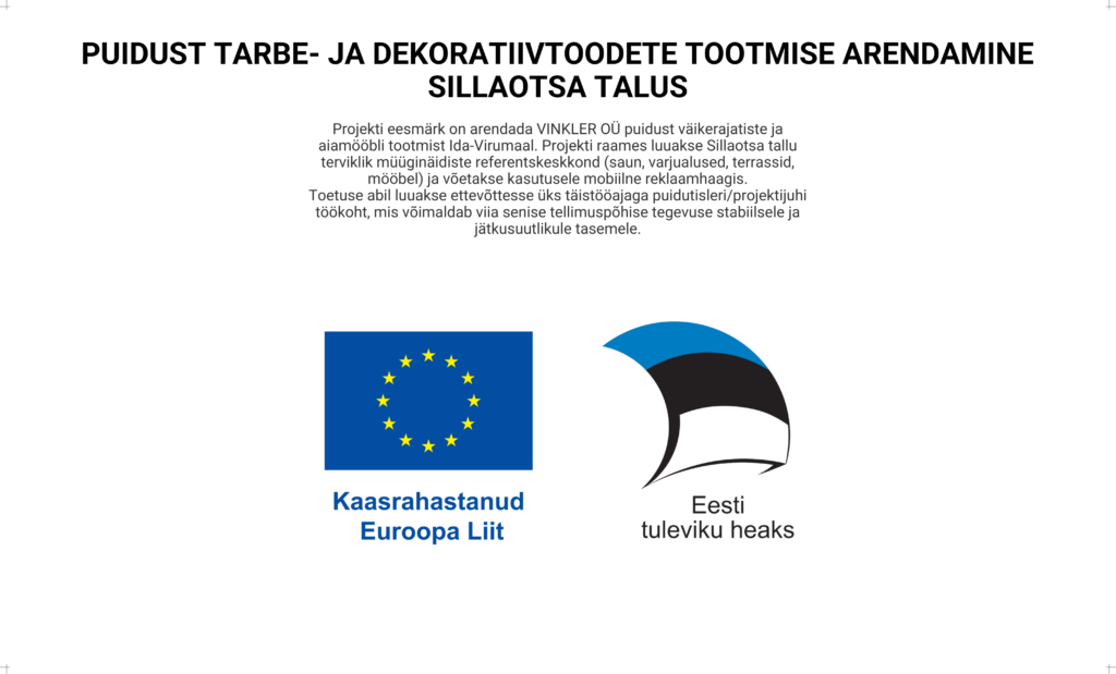 PUIDUST TARBE JA DEKORATIIVTOODETE TOOTMISE ARENDAMINE SILLAOTSA TALUS